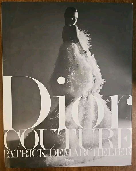 Dior: Couture by Patrick Demarchelier, Ingrid Sischy 